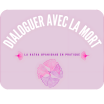 Dialoguer avec la mort